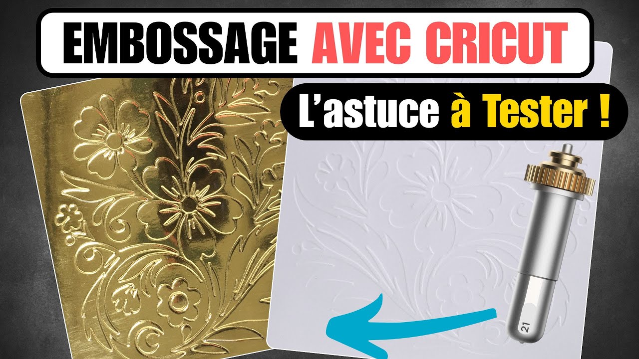 Comment faire un Embossage avec la Pointe de D&eacute;bossage Cricut : la Technique &agrave; Conna&icirc;tre !