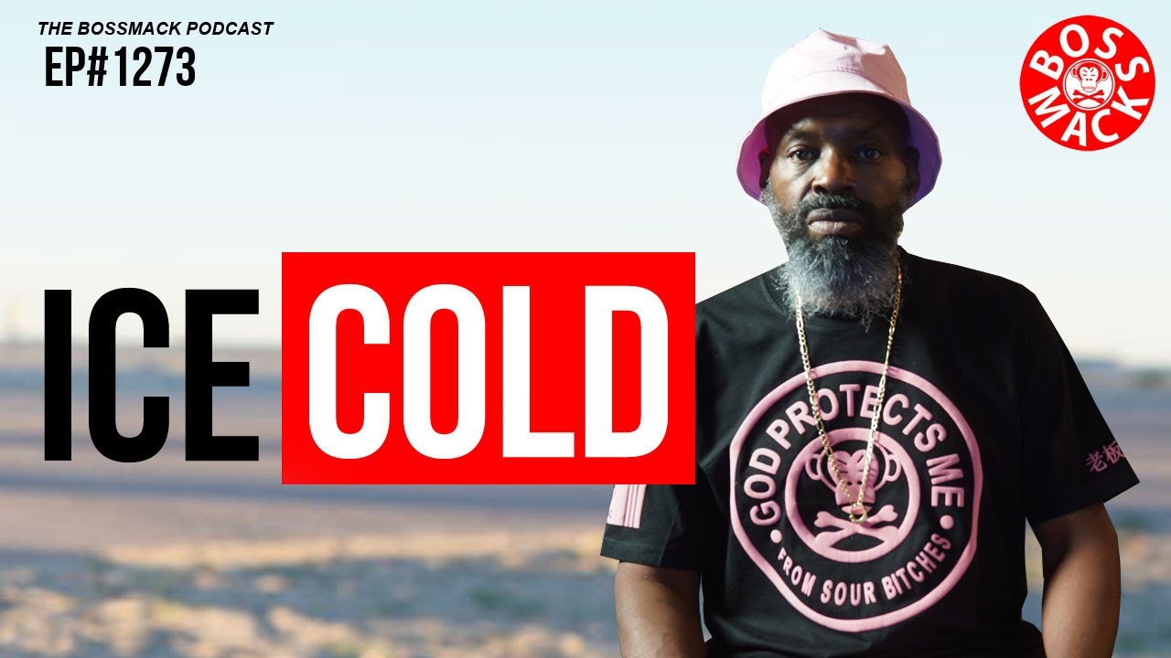 #TheBossMackPodcast - EP#1272 - ICE COLD