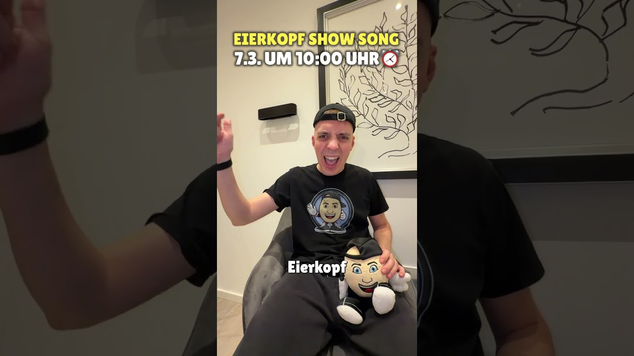 der EIERKOPF SHOW SONG online ab JETZT! 🥳