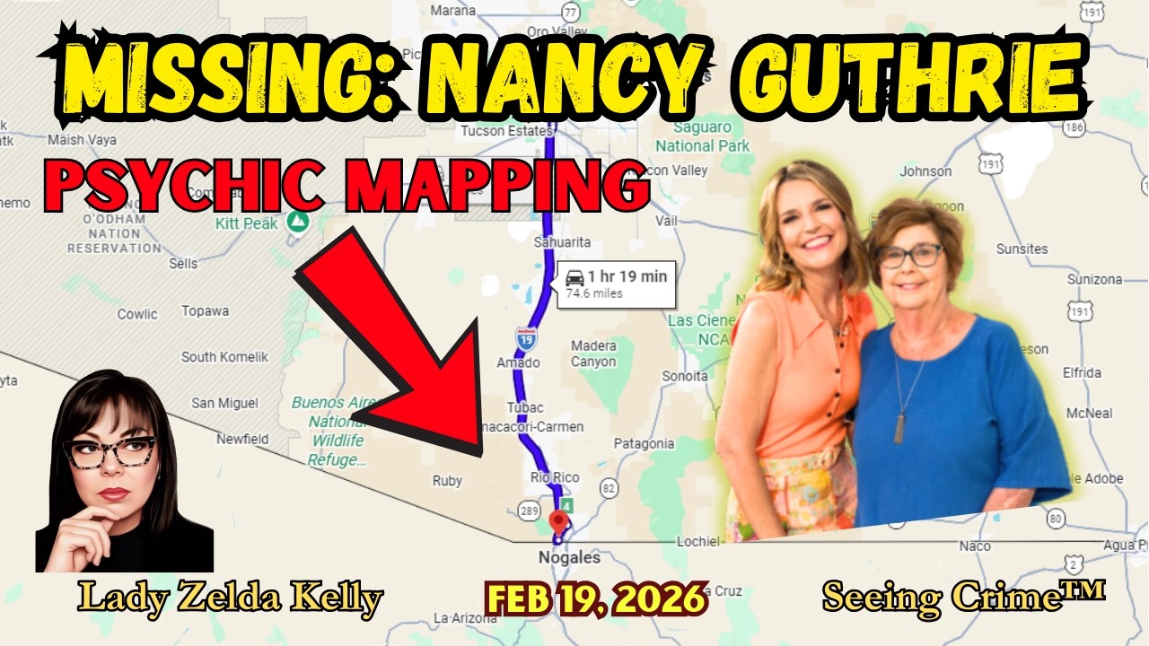 💥NANCY GUTHRIE KIDNAPPED? This Psychic Mapping Says...