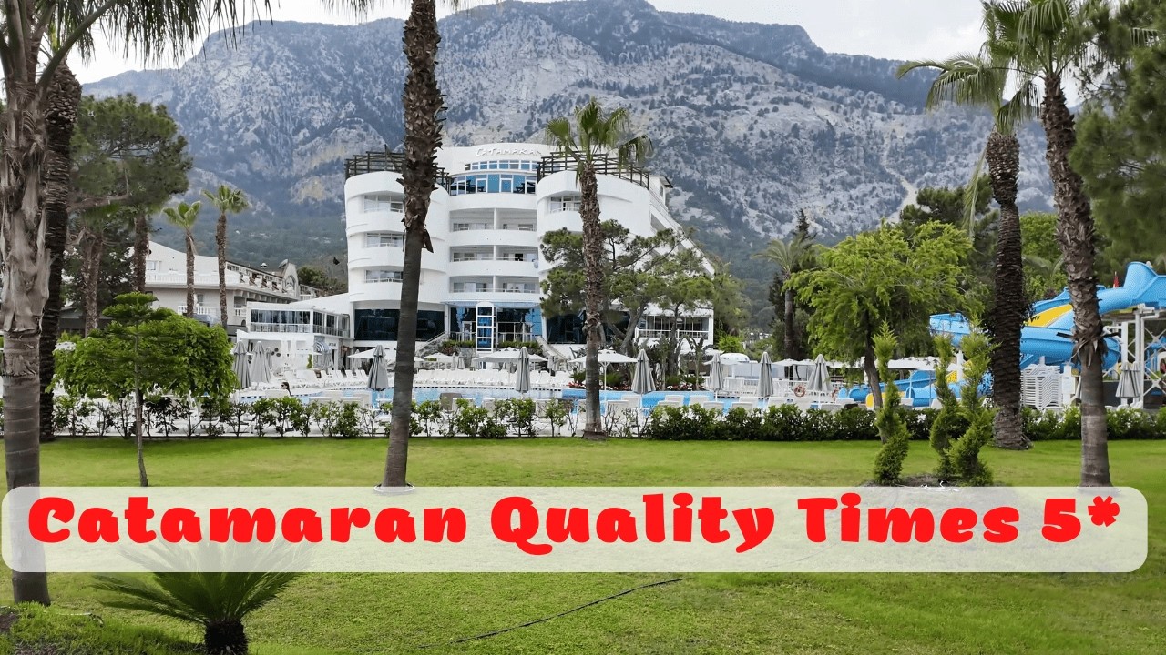 Обзор отеля Catamaran Quality Times 5*🌴Бельдиби Турция