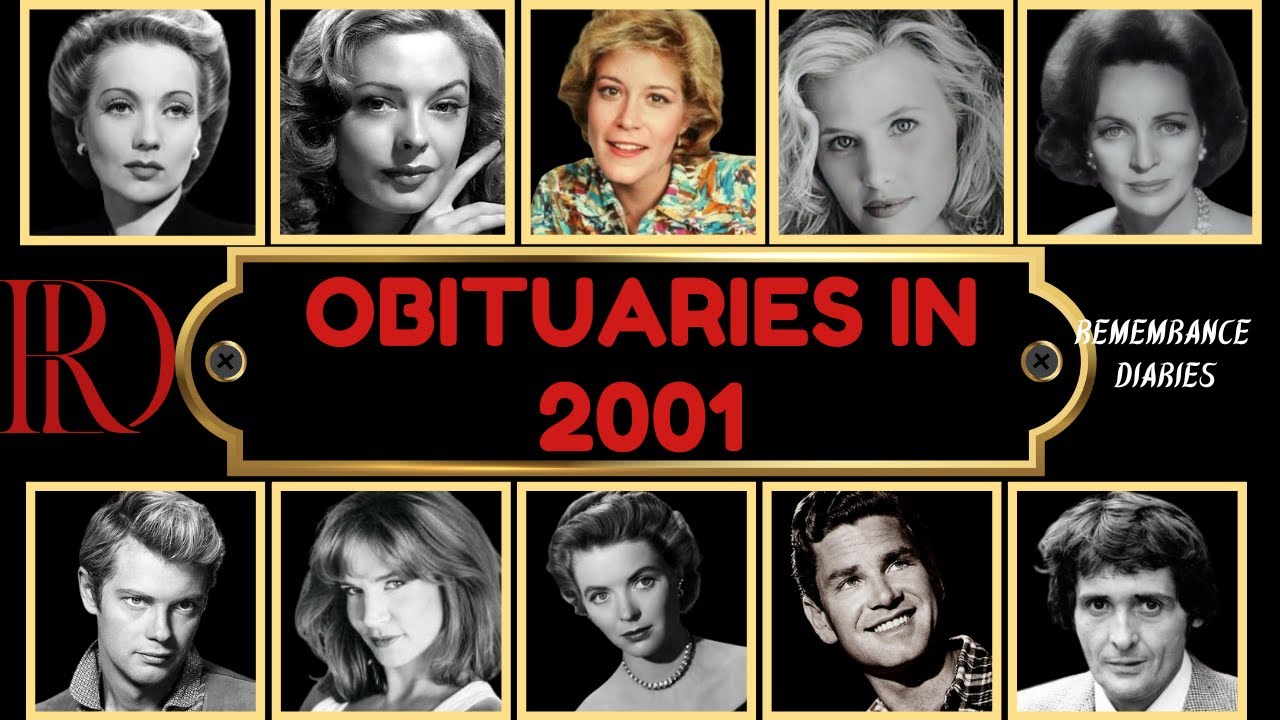 Obituaries in 2001-Famous Celebrities/personalities we have Lost in 2001-EP 1-Remembrance Diaries