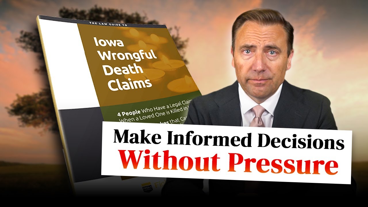 Iowa Wrongful Death Lawsuits: What Families Must Know