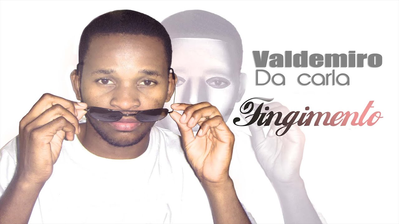 Valdemiro da Carla - Fingimento