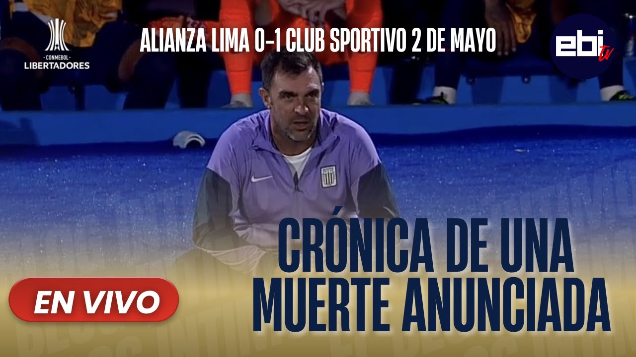 Crónica de una  muerte anunciada | Alianza Lima 0 - 1 Club Sportivo 2 de Mayo