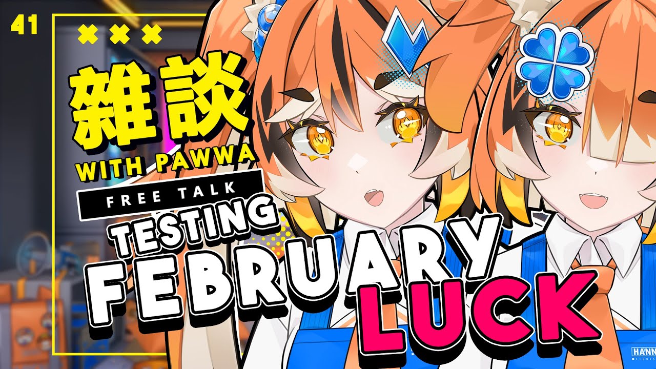 【MONDAY YAP】PawwaHanna: Testing Your February Luck Here!