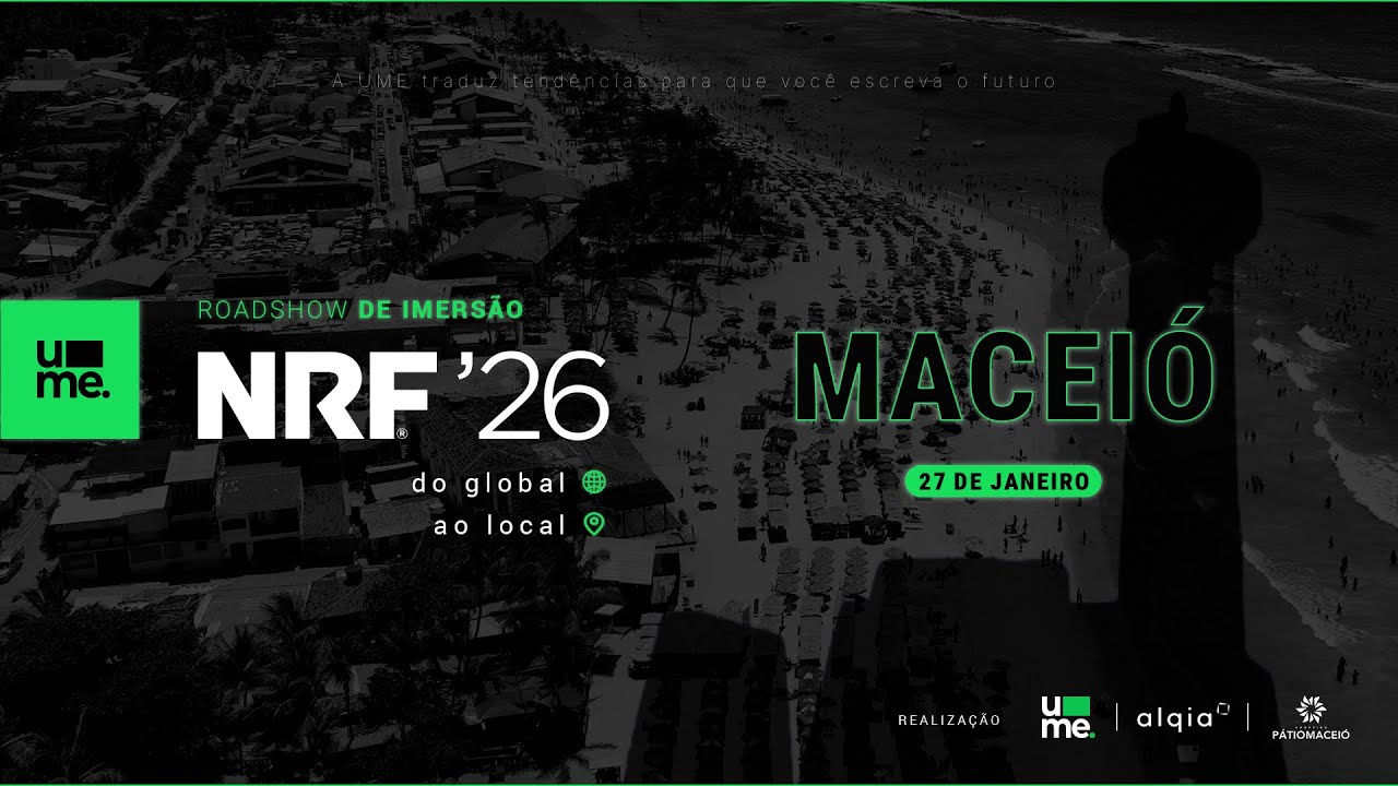 NRF’26 no Brasil: tendências do varejo traduzidas para Maceió | Ume