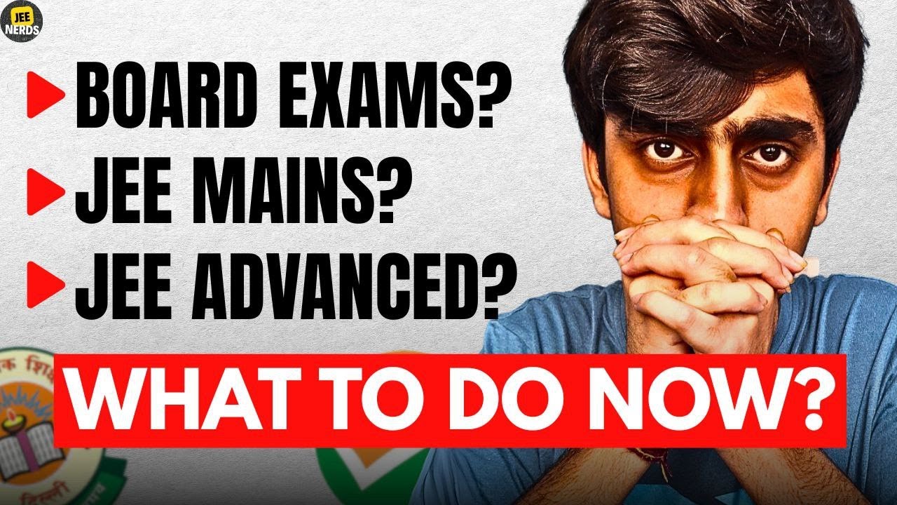 BOARDS vs APRIL ATTEMPT vs ADVANCED| What to Focus Now?| JEE 2026