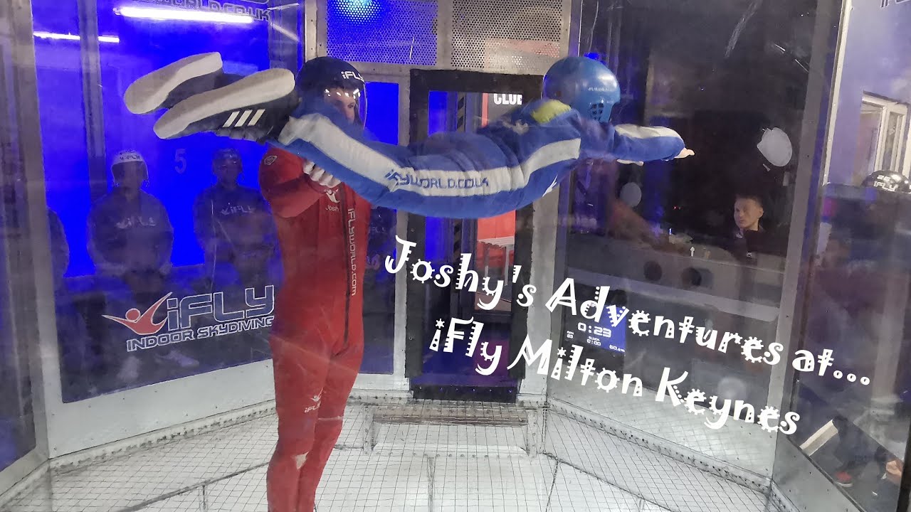 Joshy's Adventures at iFly Indoor Skydiving Milton Keynes