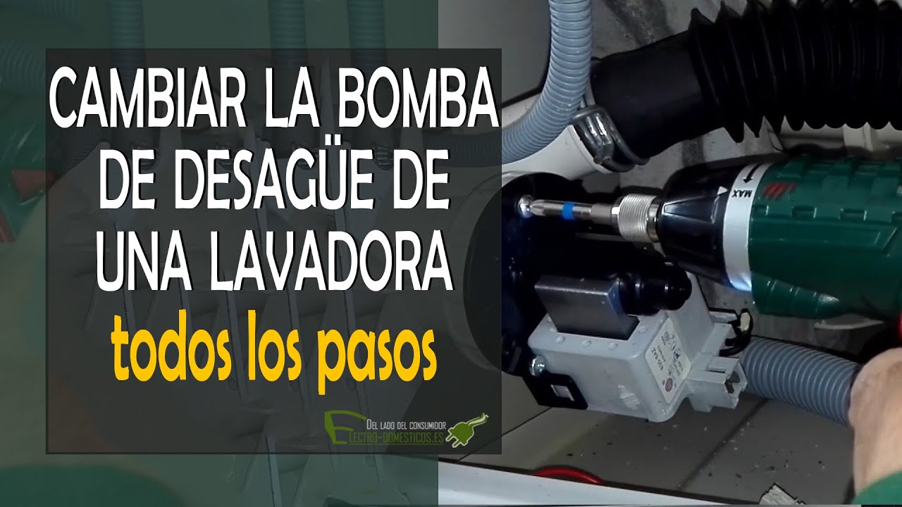 Cambiar la bomba de desagüe de una lavadora