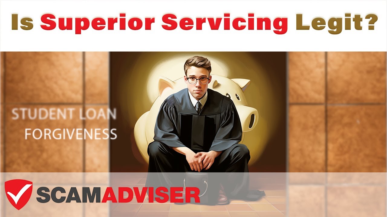 Is Superior Servicing Student Loan Forgiveness And Debt Consolidation Program Legit or Scam?