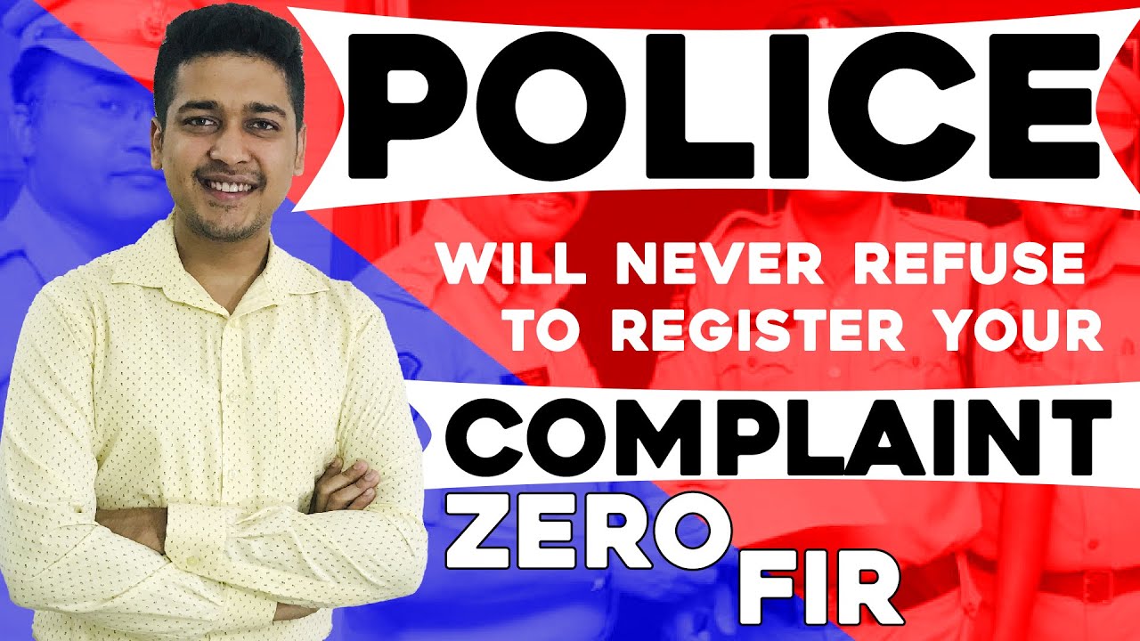 Police Will Never Refuse to Register your Complaint | FIR