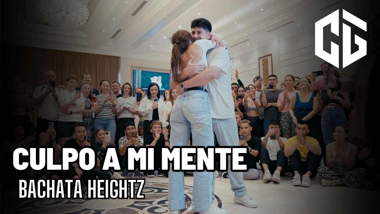 CRISTIAN Y GABRIELLA | Bachata 🎵 CULPO A MI MENTE - BACHATA HEIGHTZ