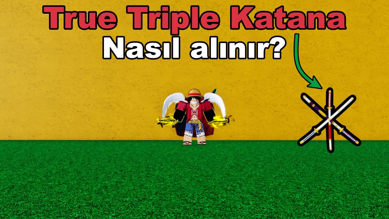 Blox fruits | True Triple Katana nasıl alınır? (Detaylı anlatım)