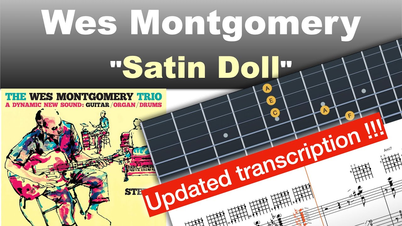 Wes Montgomery - Satin Doll - updated transcription 2025 - Virtual Guitar Transcription - Gilles Rea