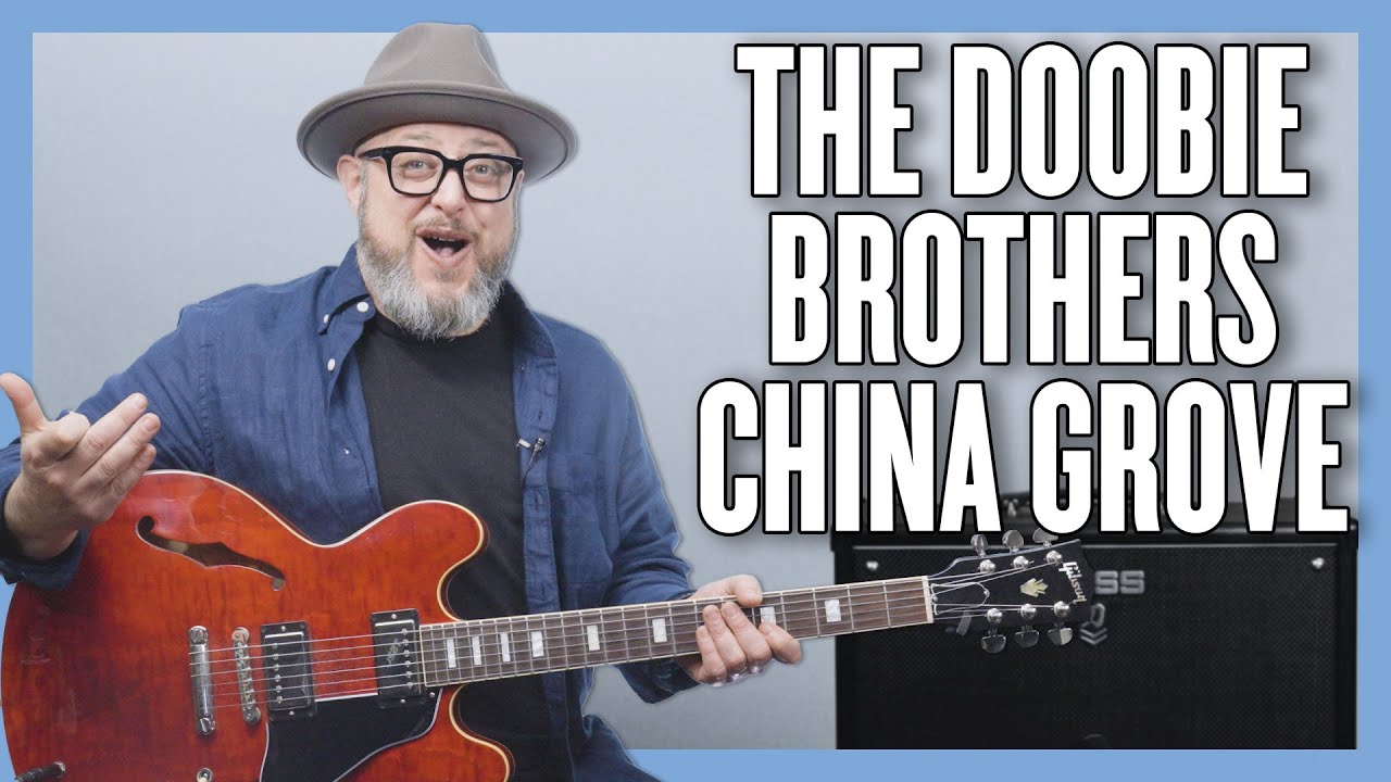 Урок игры на гитаре в Чайна-Гроув от The Doobie Brothers + обучающее видео