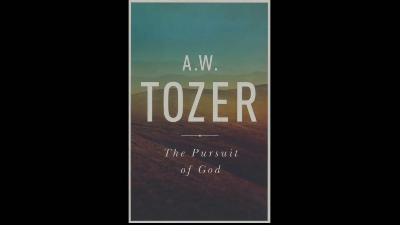 The Pursuit of God (Chapter 8)