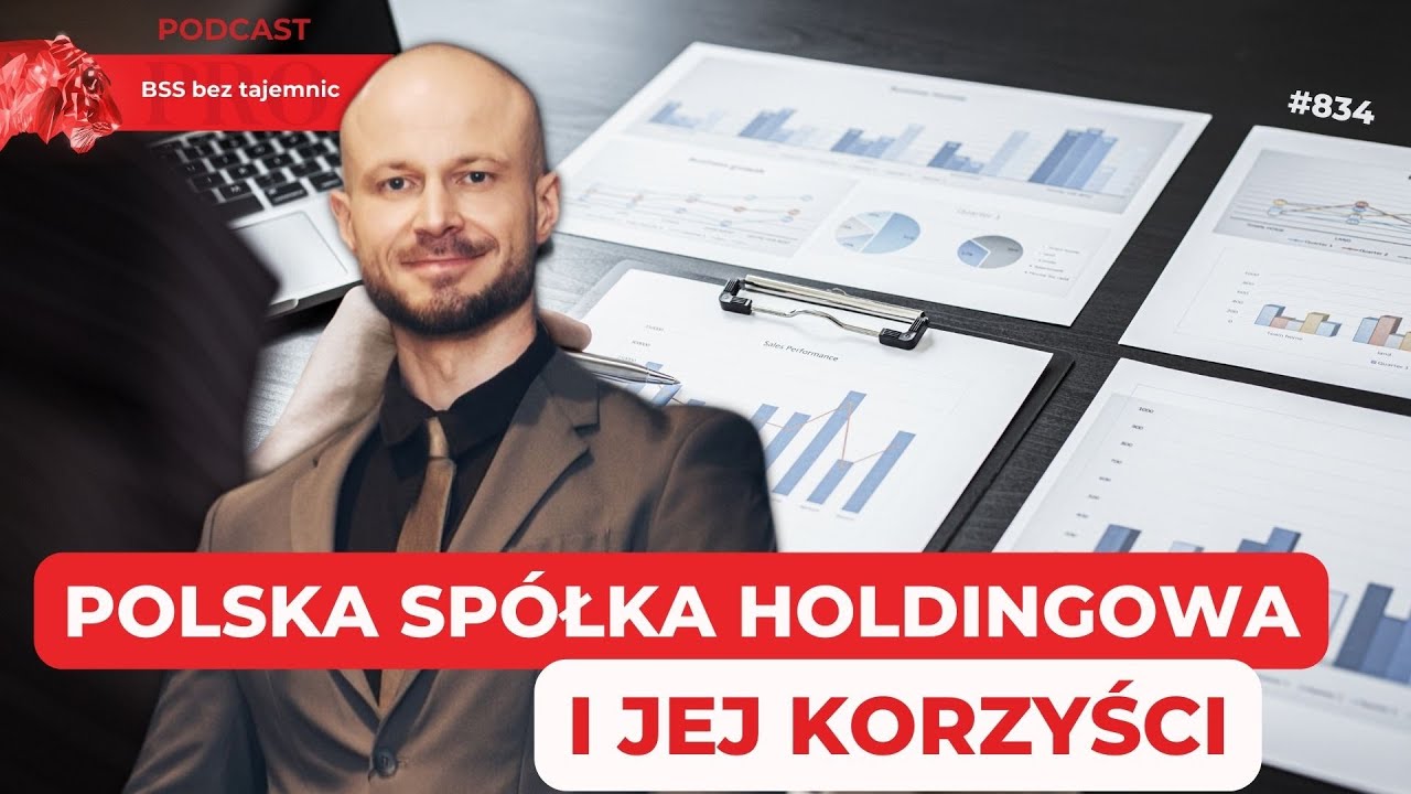 #834 Polska Spółka Holdingowa i jej korzyści