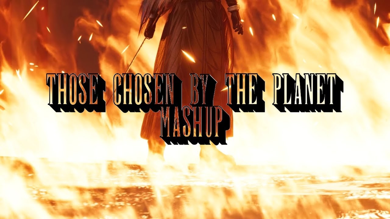 Those Chosen by the Planet Medley/Mashup