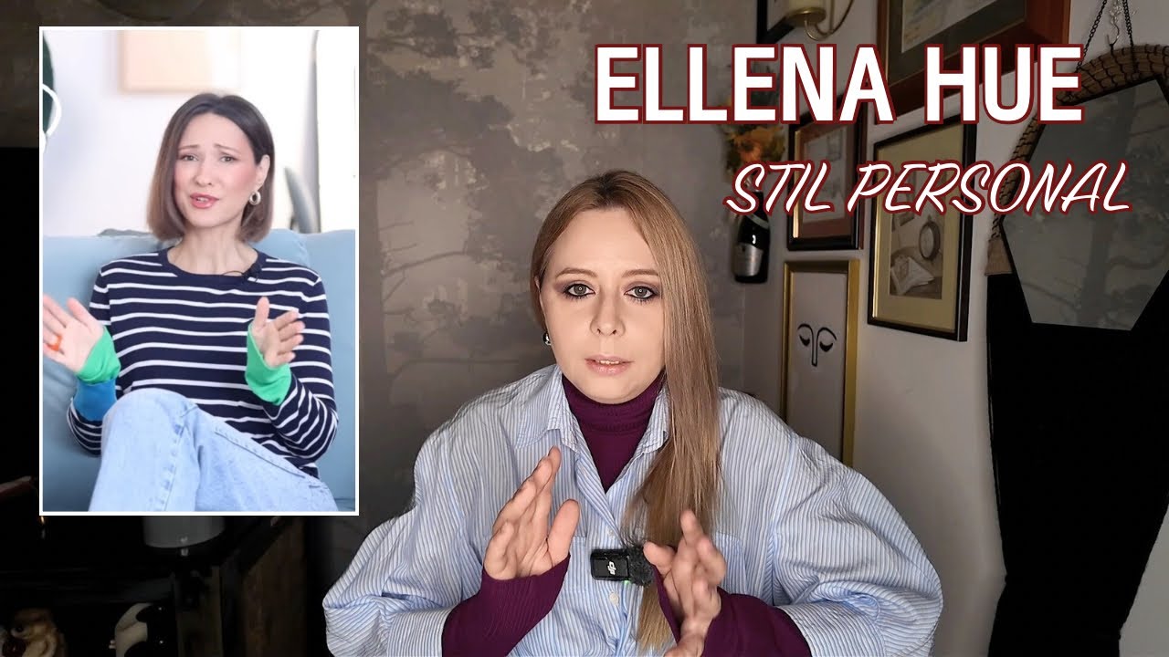 Ellena Hue - Stil Personal