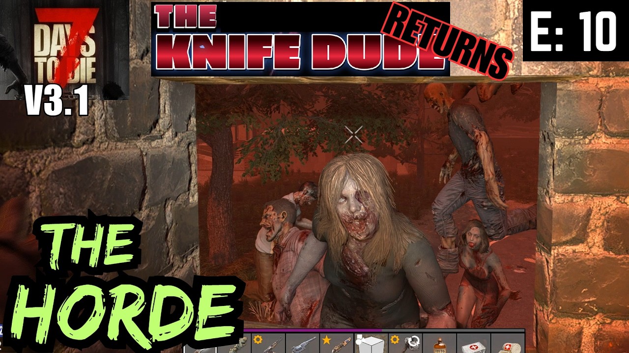 7 Days To Die - S:10 E:10 - THE KNIFE DUDE RETURNS