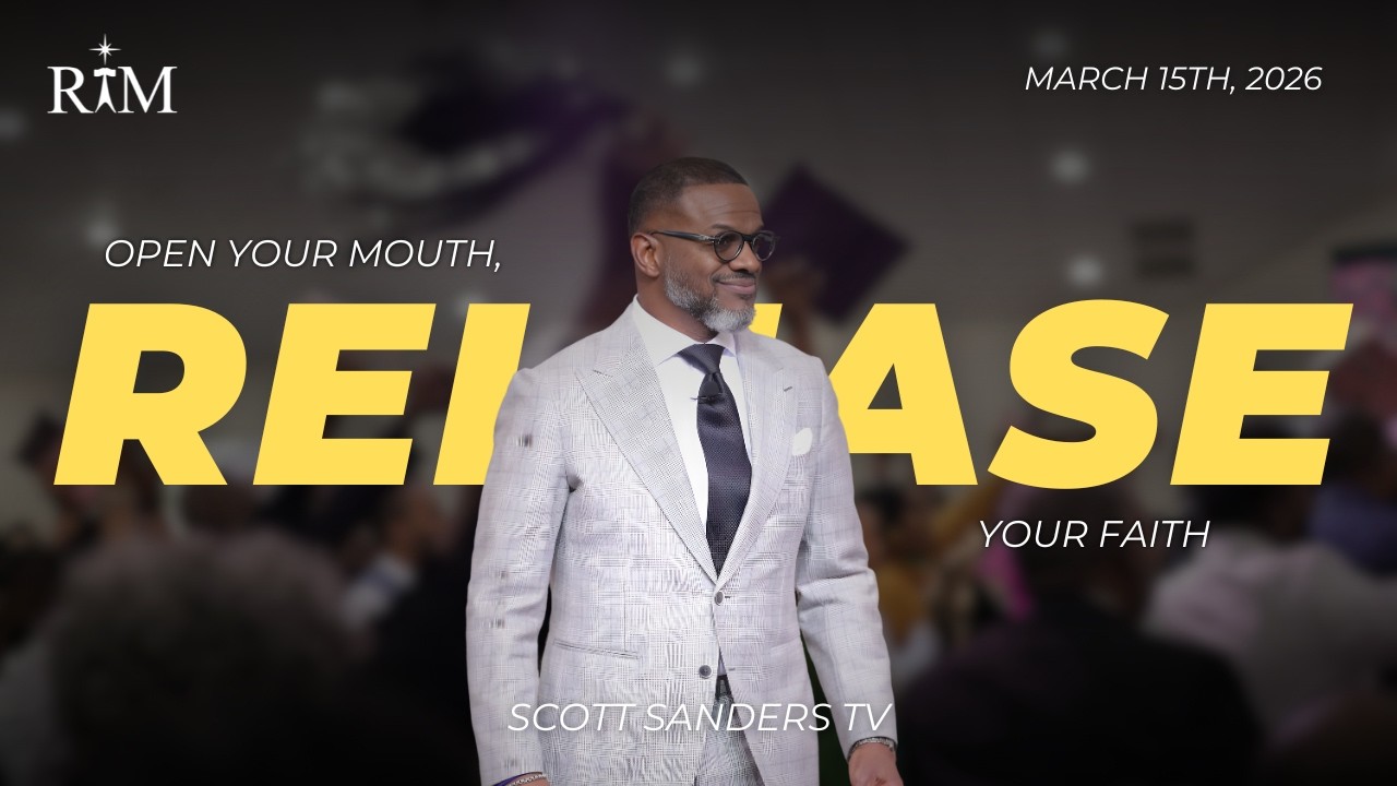 Open Your Mouth, Release Your Faith  | Pastor Scott T. Sanders | 03-15-26 Sunday 10:00AM