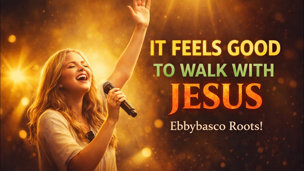 🎵 It Feels Good To Walk With Jesus – Ebbybasco Roots