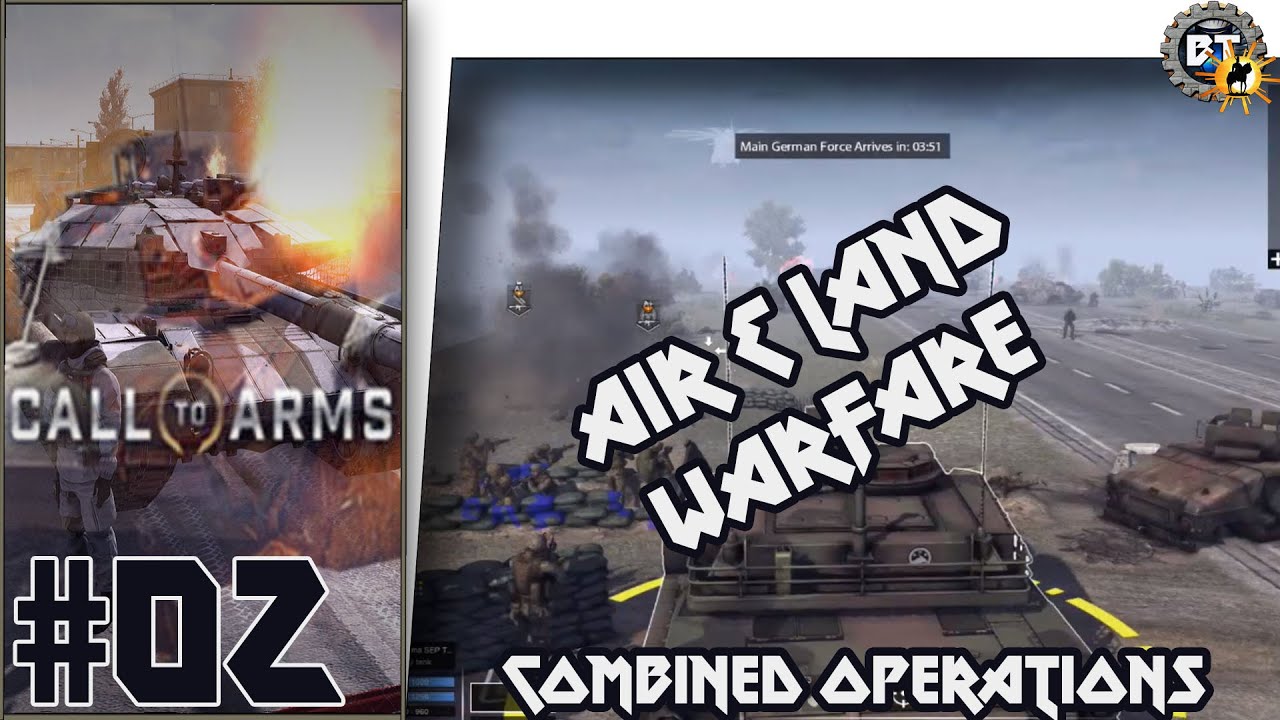 Call to Arms | Air & Land Warfare - Combined Operations #02 [Hard]