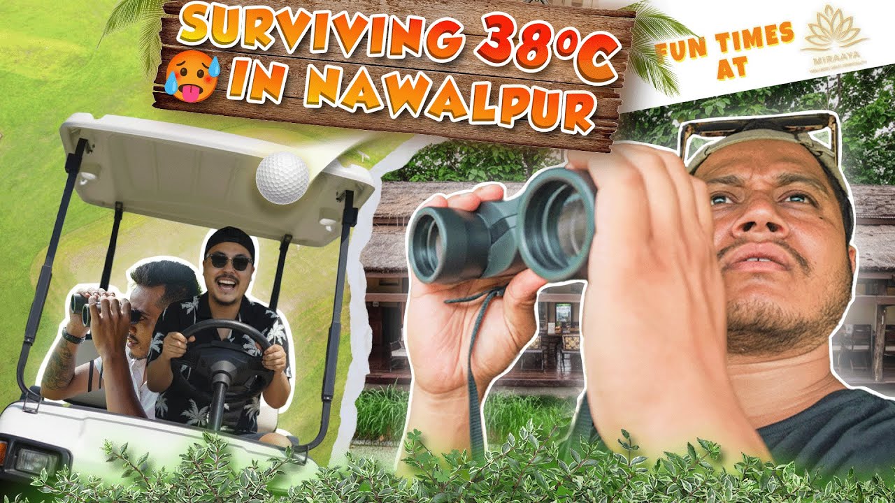 | Had a Blast at Miraya Resort | Nawalpur| Chitwan Vlog
