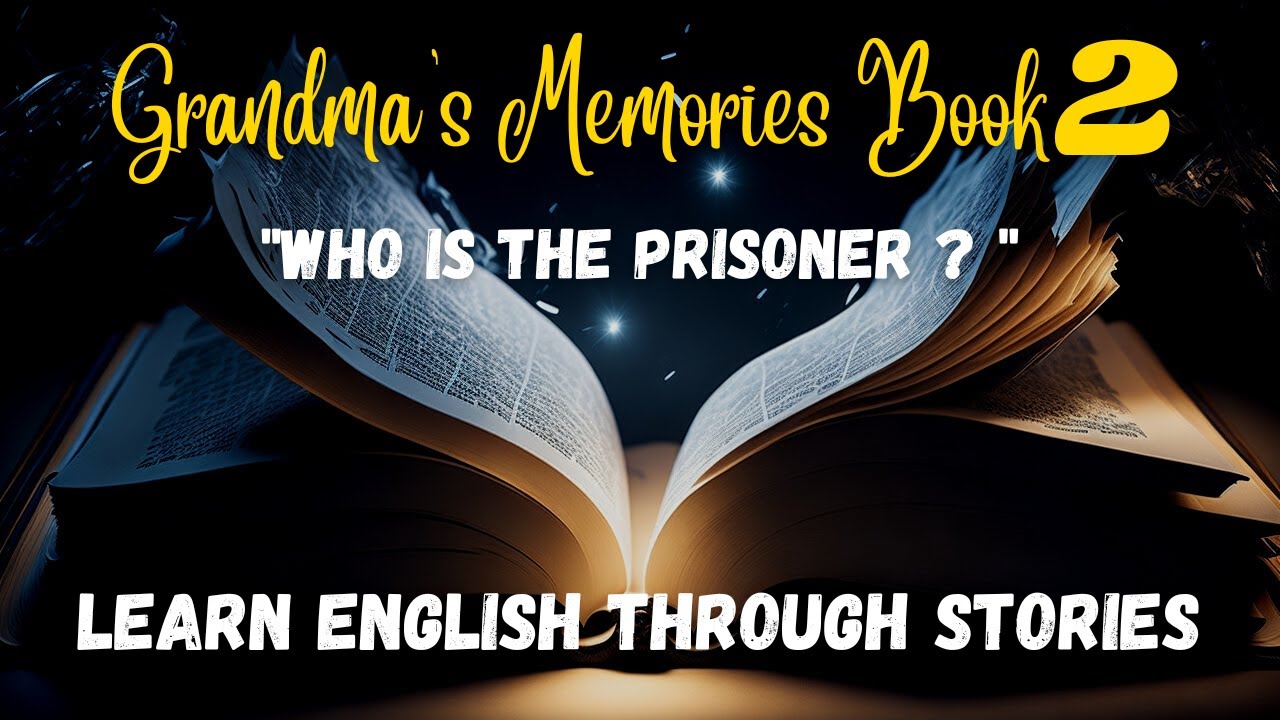 Learn English through story- #Grandma's_book2: 