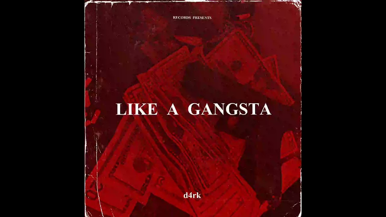 Like a gangsta - d4rk (prod. STVRBOY)