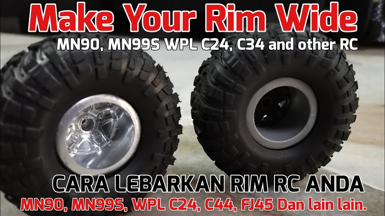 Diy Rim Lebar untuk MN90, Mn99, MN99S, WPL C24, WPL C33, Dan lain-lain