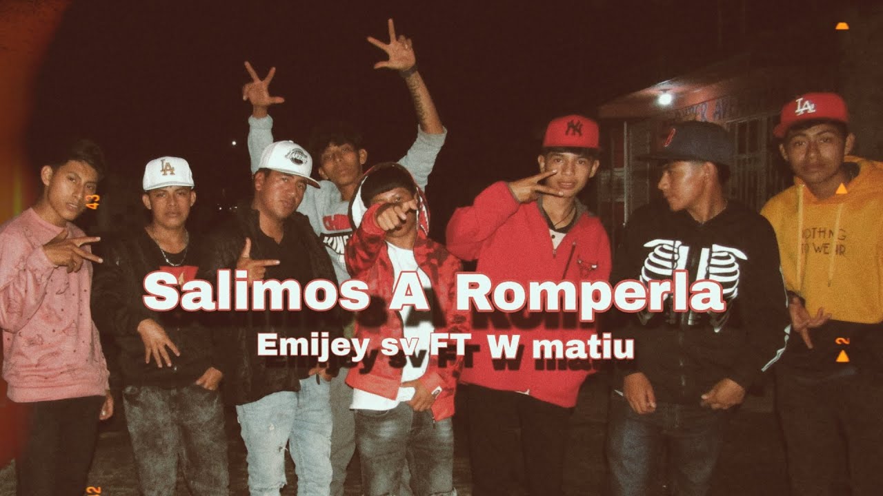 EMIJEY SV FT @wmatiu - Salimos A Romperla - ( Video Oficial )