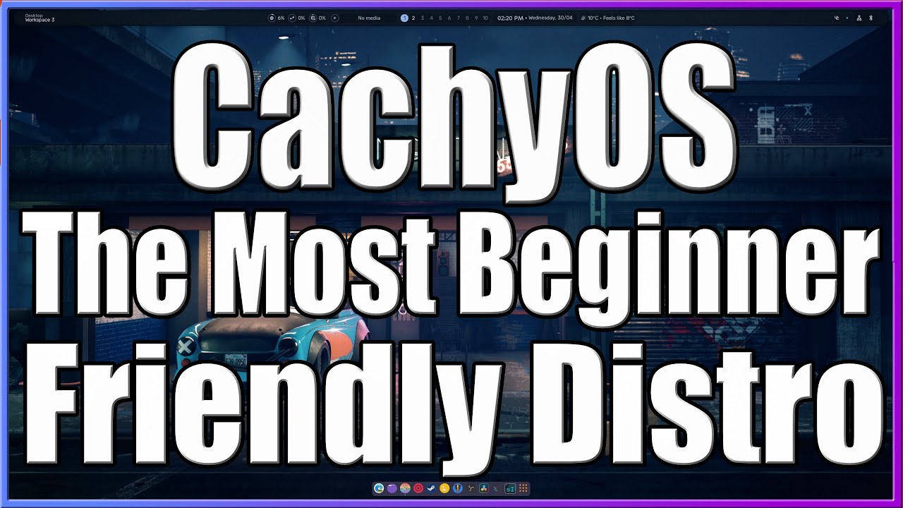CachyOS is the Most Beginner Friendly Distro Ignore reddit