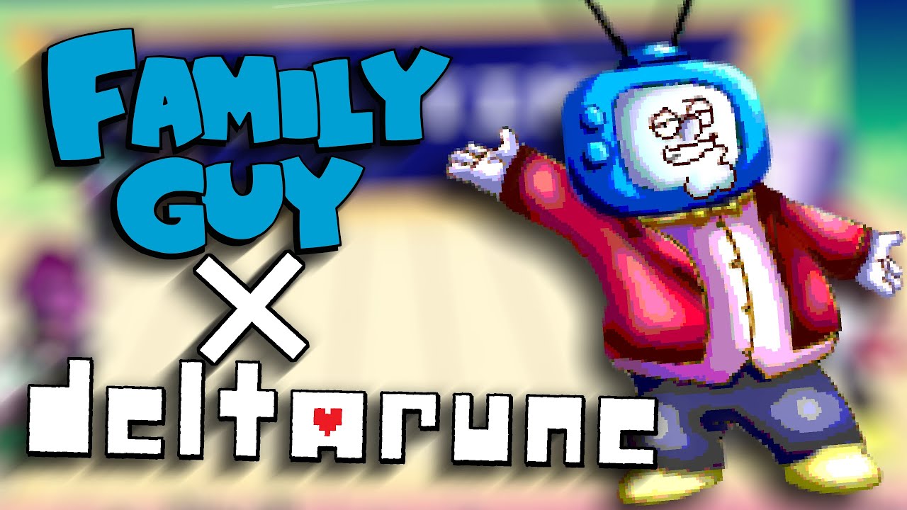 IT'S PETAH TIME [Deltarune x Family Guy]
