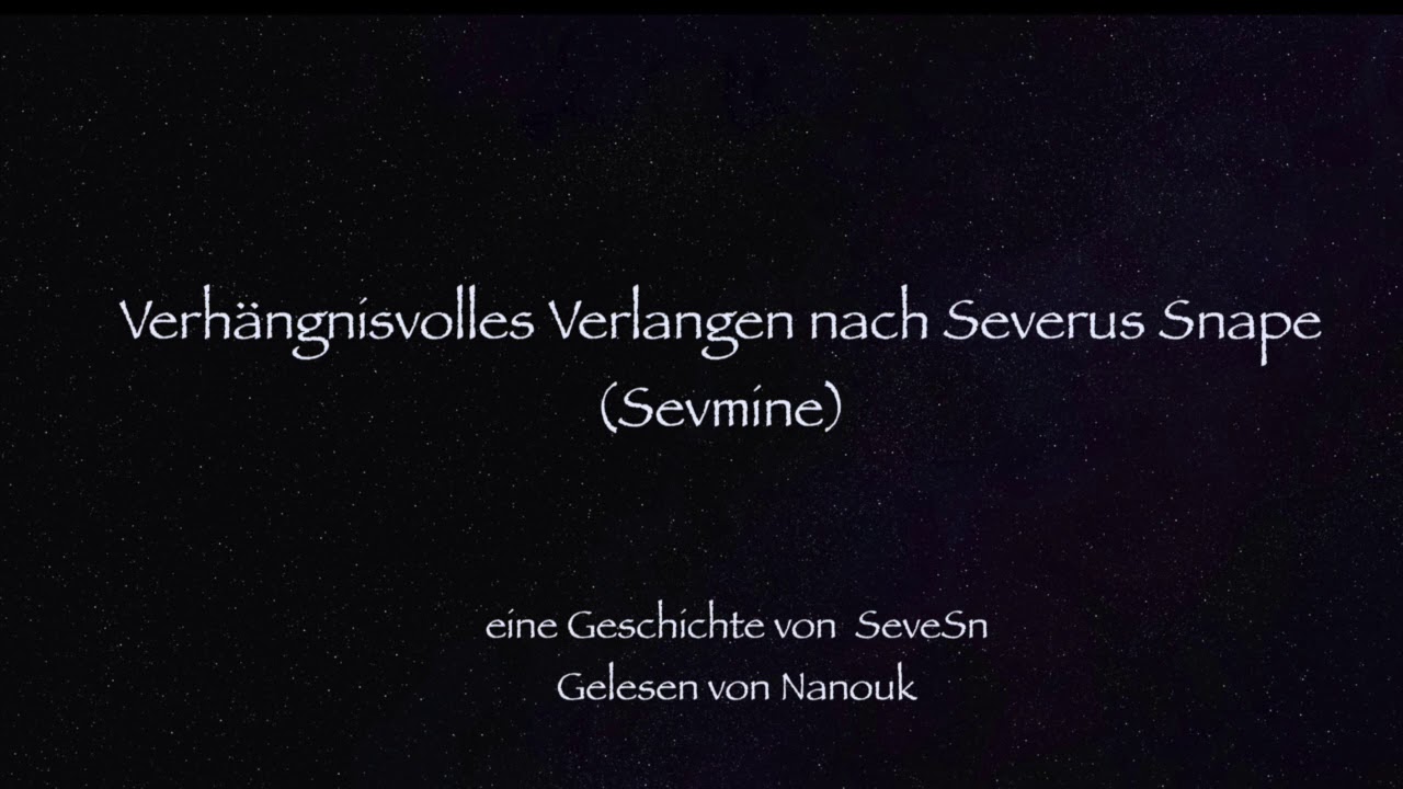Verhängnisvolles Verlangen nach Severus Snape #1