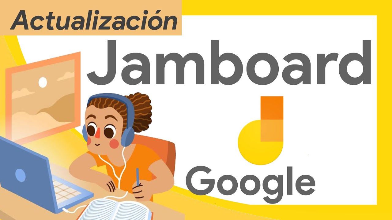 🟡 ACTUALIZACIÓN Google JAMBOARD ✏️ La MEJOR PIZARRA ONLINE - Con ejemplos de uso didácticos