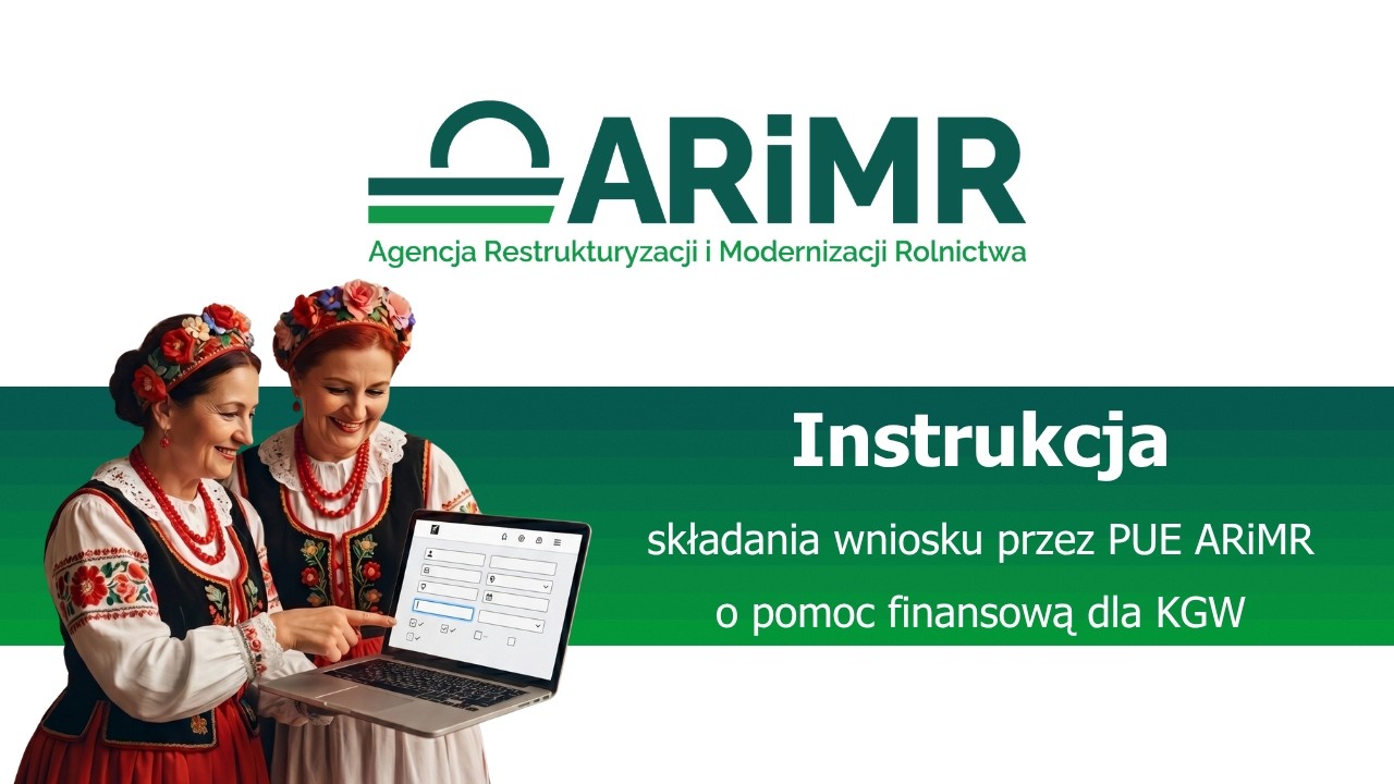 Instrukcja: jak poprawnie złożyć wniosek o wsparcie dla KGW