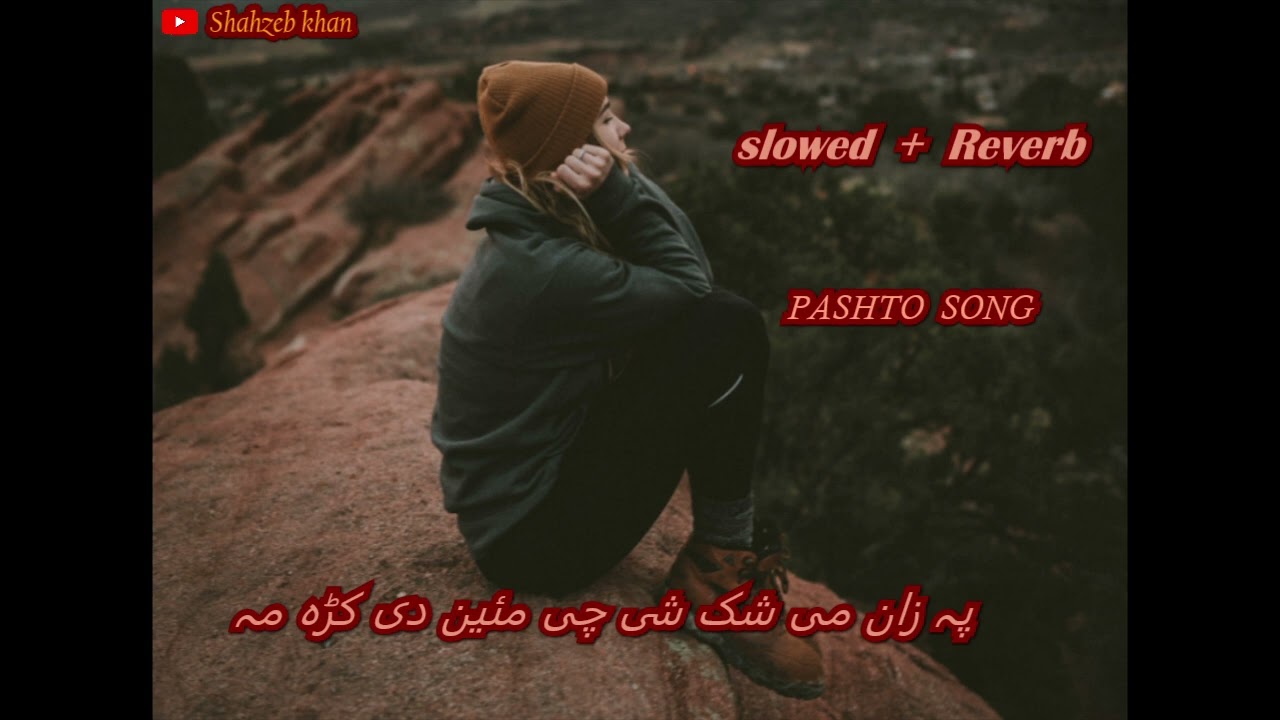 #Pa zan me shak she che mayan de karama pashto slowed+reverb song