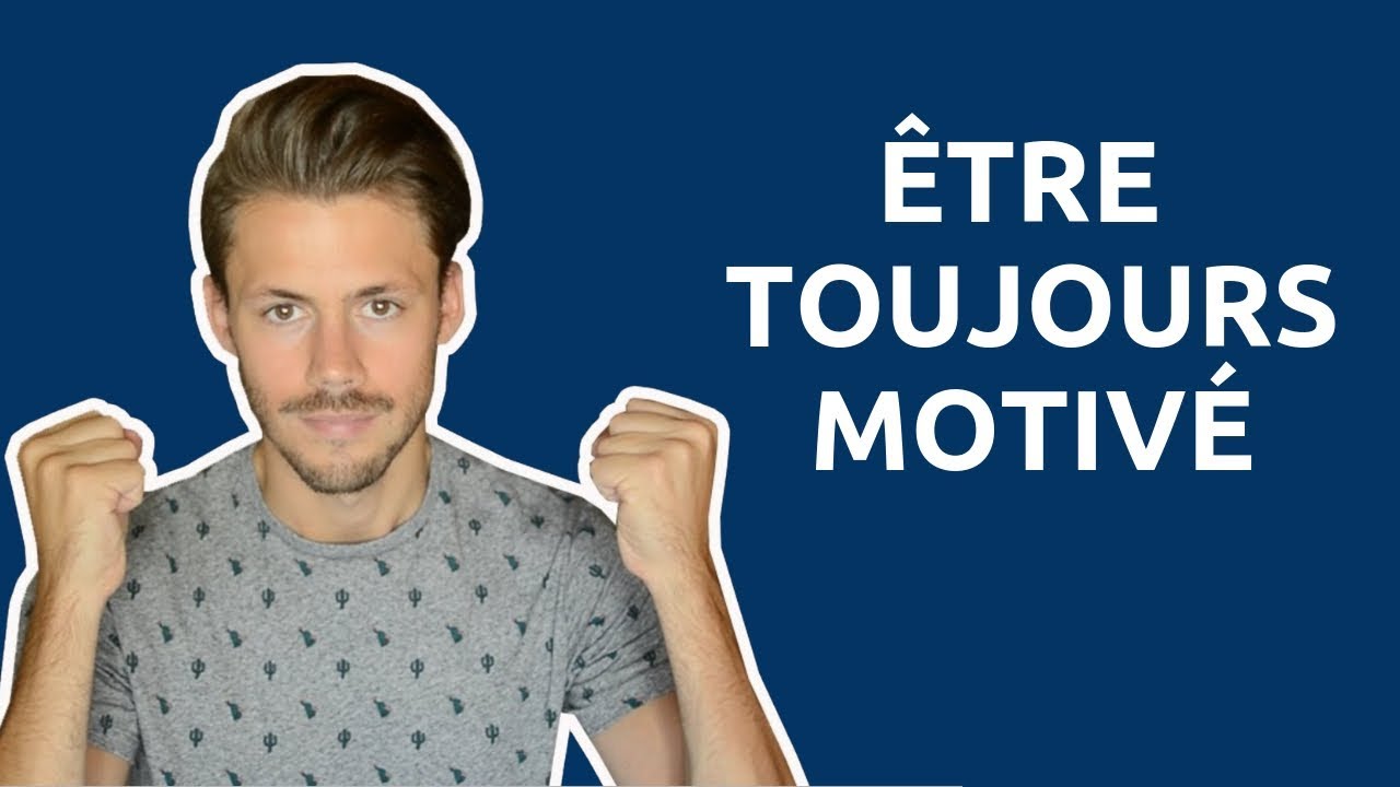 Etudes : Comment rester Motiv&eacute; ?