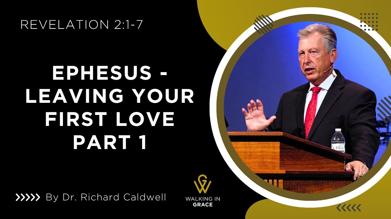 Ephesus - Leaving Your First Love - Part 2 | Revelation 2: 1-7