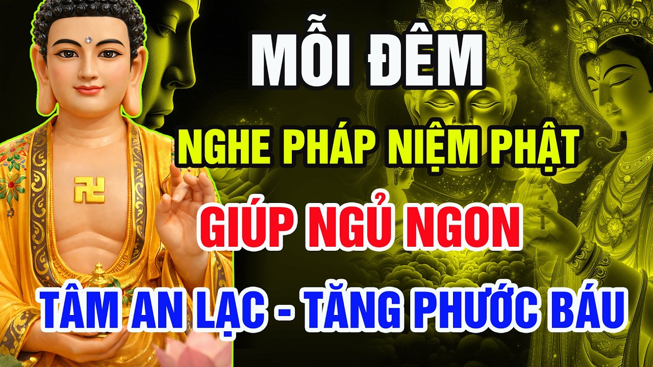 Mỗi Đêm Nằm Nghe Pháp Niệm Phật – Bí Mật Giúp Ngủ Ngon, Tâm An Lạc Bất Ngờ