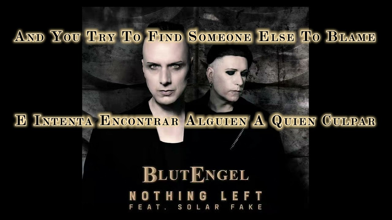 Blutengel FT Solar Fake - Nothing Left (Sub: Ing - Esp)