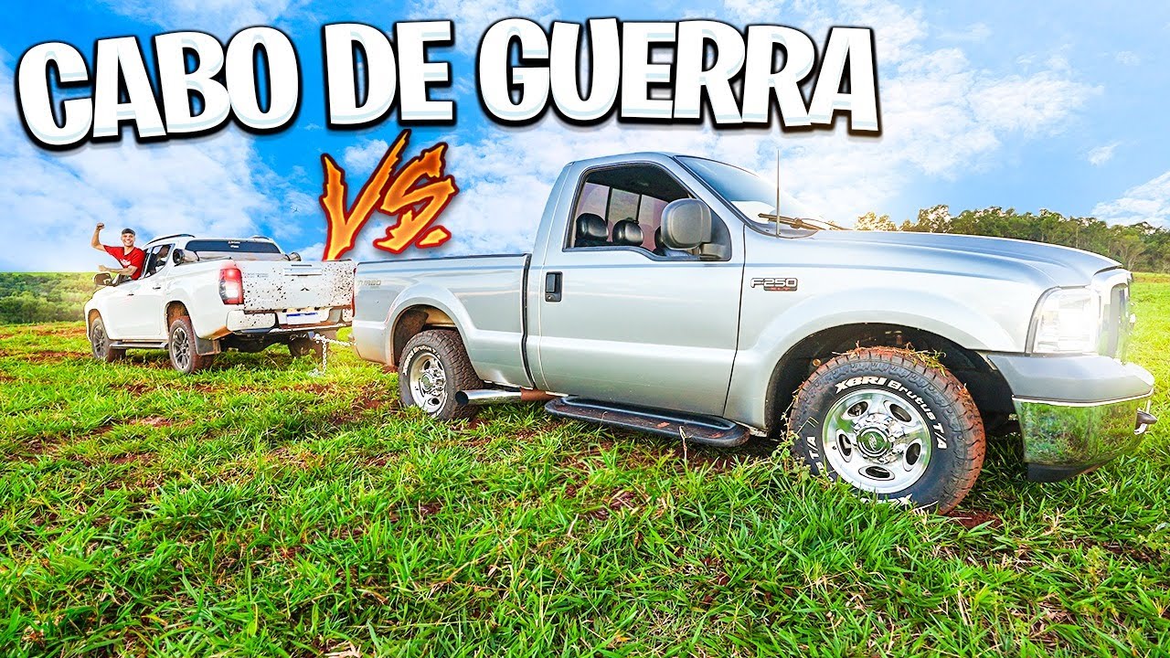 CABO DE GUERRA - MINHA FORD F250 VS L200 TRITON