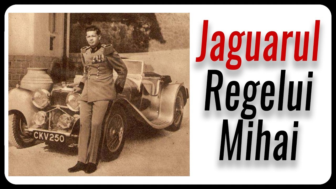 Jaguarul Regelui Mihai