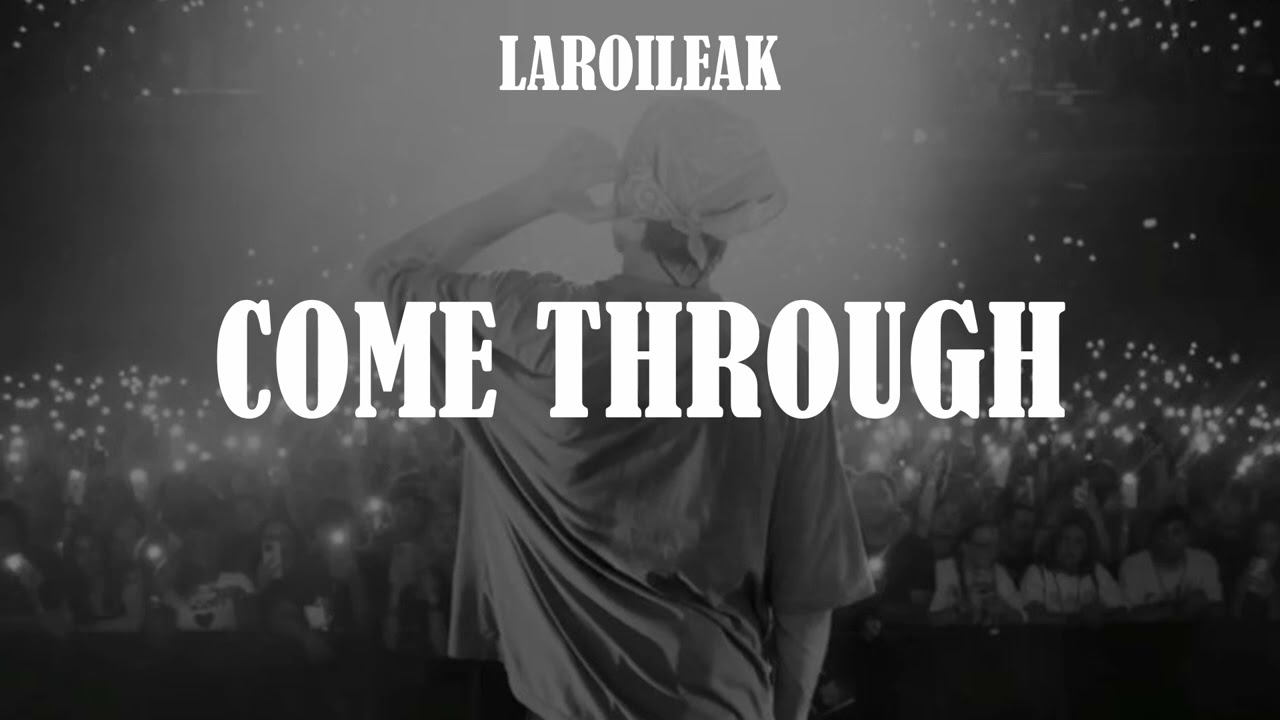 The Kid LAROI - Come Through [Unreleased]