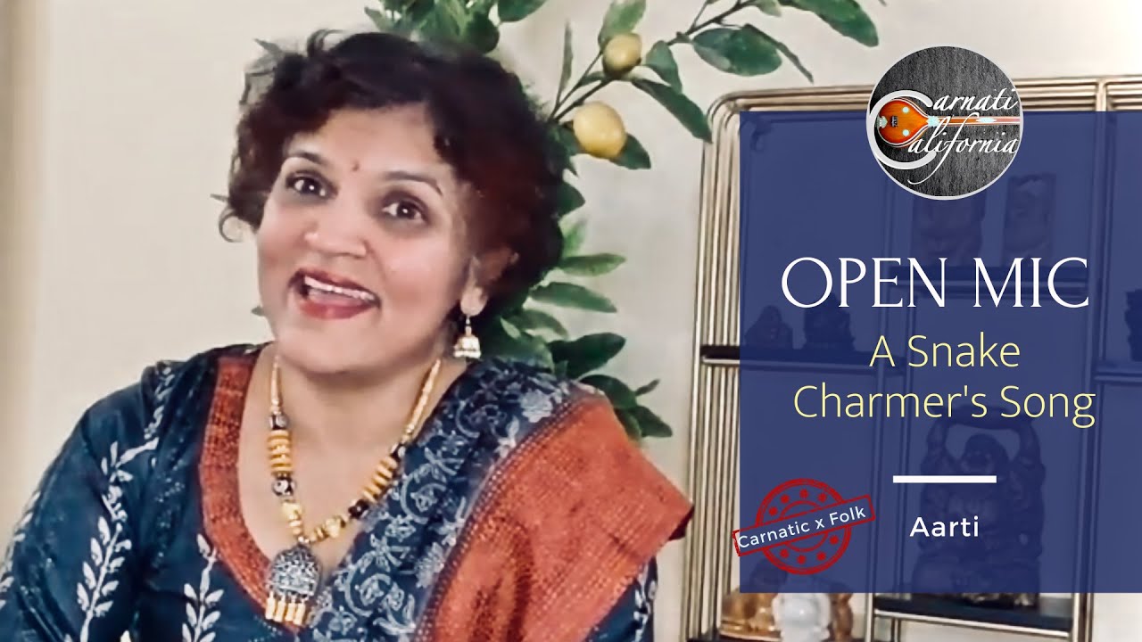 A Snake-Charmer's Song | The Carnatic x Folk Edition | OpenMic 2021