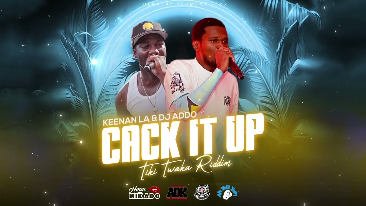 DJ Addo x @KeenanLa x @mikado972 - Cack It Up (Tiki Twaka Riddim)