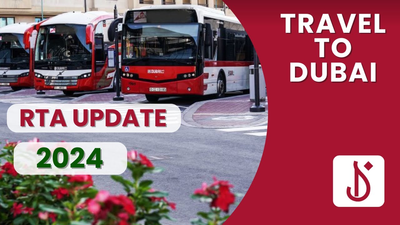 Dubai Travel Guide - Dubai Roads and Transport Authority (RTA) Latest Update