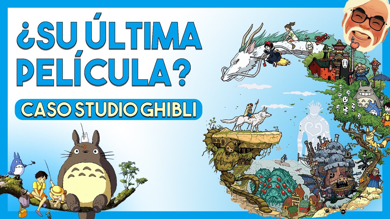 🎞️¿Dejará de crear más películas? | Caso Studio Ghibli